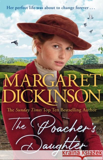 The Poacher's Daughter Margaret Dickinson 9781529077964 Pan Macmillan