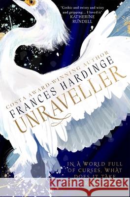 Unraveller Frances Hardinge 9781529081411