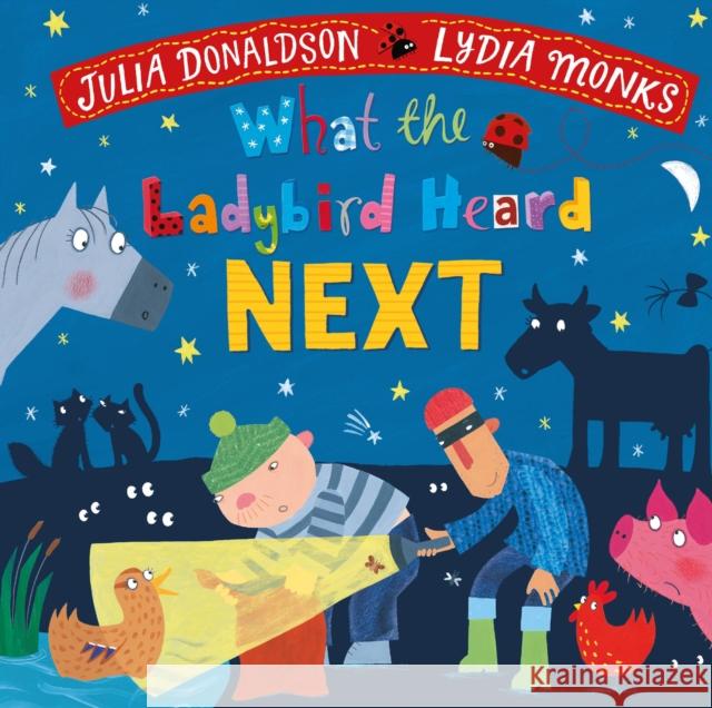 What the Ladybird Heard Next Donaldson, Julia 9781529082173