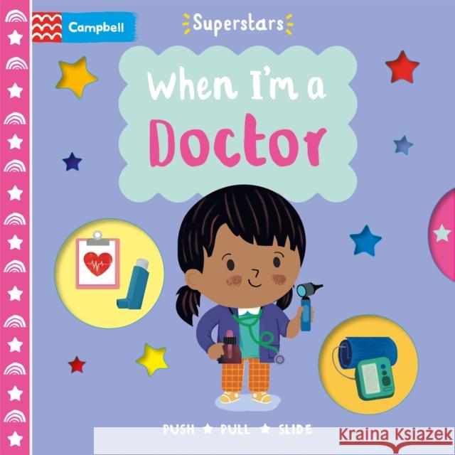 When I'm a Doctor Campbell Books 9781529083156 Pan Macmillan