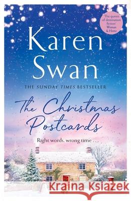 The Christmas Postcards: Cosy Up With This Uplifting, Festive Romance From the Sunday Times Bestseller Karen Swan 9781529084252 Pan Macmillan