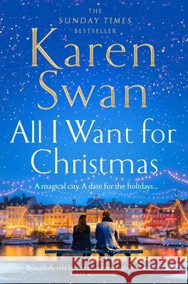 All I Want for Christmas Karen Swan 9781529084337 Pan Macmillan