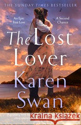 The Lost Lover Karen Swan 9781529084474 Pan Macmillan