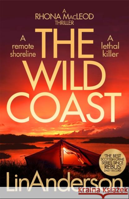 The Wild Coast: A Twisting Crime Novel That Grips Like a Vice Set in Scotland Lin Anderson 9781529084566 Pan Macmillan