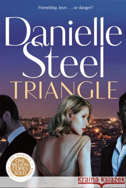 Triangle Danielle Steel 9781529085624 Pan Macmillan
