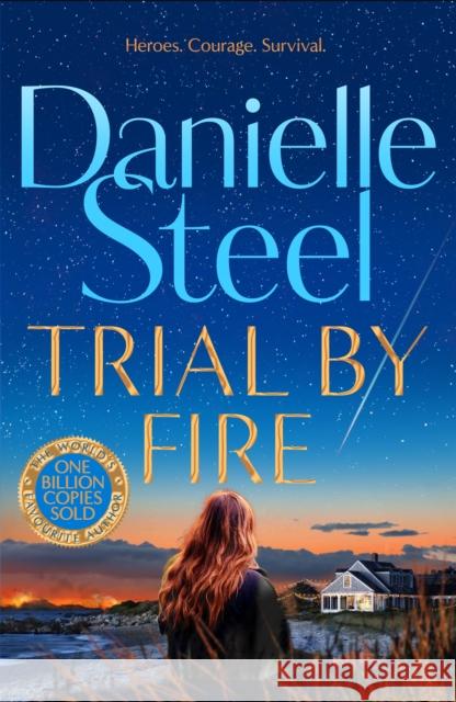 Trial by Fire Danielle Steel 9781529085662 Pan Macmillan
