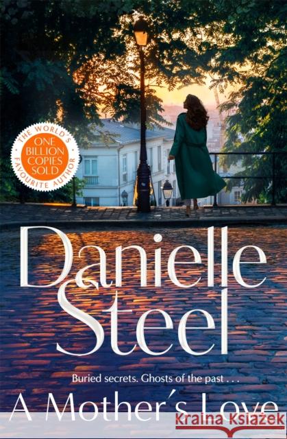 A Mother’s Love Danielle Steel 9781529085945 Pan Macmillan