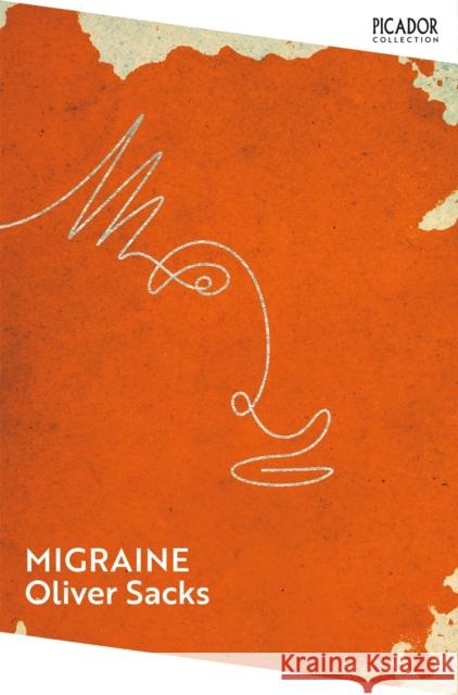 Migraine Oliver Sacks 9781529087413