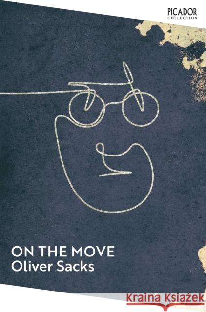 On the Move: A Life Oliver Sacks 9781529087451