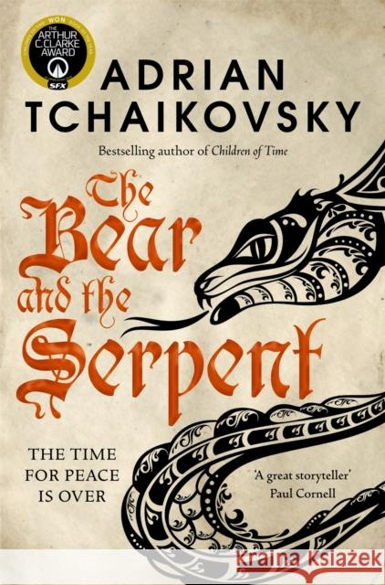 The Bear and the Serpent Adrian Tchaikovsky 9781529091434 Pan Macmillan