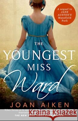 The Youngest Miss Ward Aiken, Joan 9781529093056 Pan Macmillan