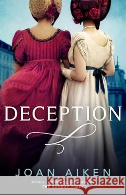 Deception Aiken, Joan 9781529093476 Pan Macmillan