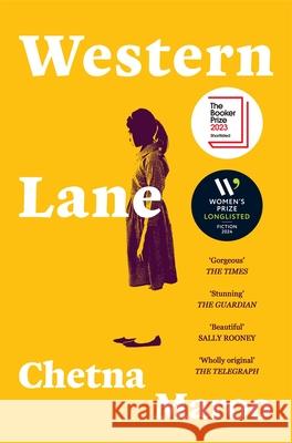 Western Lane: Shortlisted For The Booker Prize 2023 Chetna Maroo 9781529094640 Pan Macmillan