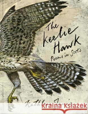 The Keelie Hawk: Poems in Scots Kathleen Jamie 9781529095593 Pan Macmillan