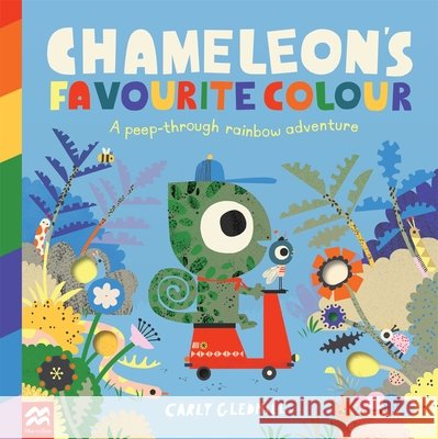 Chameleon's Favourite Colour Carly Gledhill 9781529096750