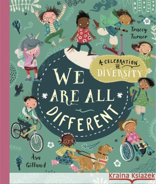 We Are All Different: A Celebration of Diversity! Tracey Turner 9781529097429