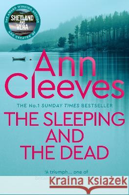 The Sleeping and the Dead Ann Cleeves 9781529098310