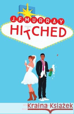 Hitched J.F. Murray 9781529098716 Pan Macmillan