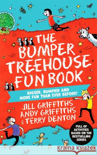 The Bumper Treehouse Fun Book: bigger, bumpier and more fun than ever before! Andy Griffiths 9781529099157