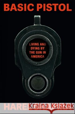 Basic Pistol Harel Shapira 9781529099201