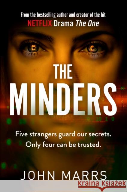 The Minders: Five strangers guard our secrets. Four can be trusted. Marrs, John 9781529100655 Cornerstone