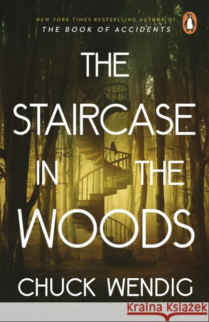 The Staircase in the Woods Chuck Wendig 9781529101065