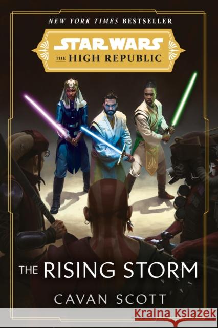 Star Wars: The Rising Storm (The High Republic): (Star Wars: the High Republic Book 2) Cavan Scott 9781529101911 Cornerstone
