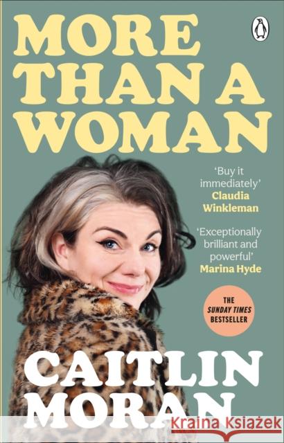More Than a Woman: The instant Sunday Times number one bestseller Caitlin Moran 9781529102772