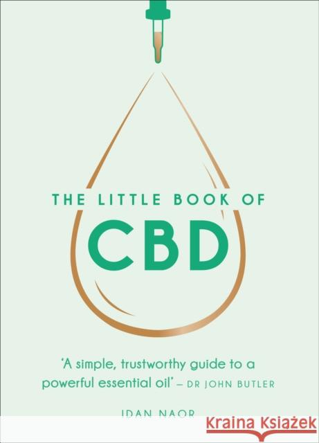 The Little Book of CBD Idan Naor 9781529107203 Ebury Publishing