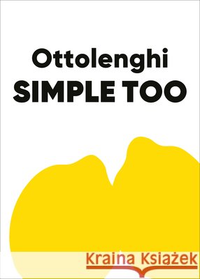 Ottolenghi SIMPLE TOO Yotam Ottolenghi 9781529109511