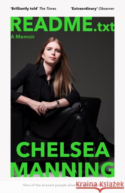 README.txt: A memoir from one of the world’s most famous whistleblowers Chelsea Manning 9781529110623