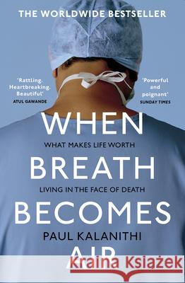 When Breath Becomes Air Paul Kalanithi 9781529110944 Random House