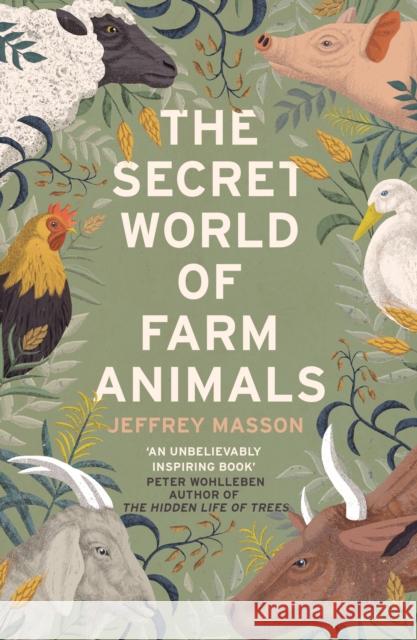The Secret World of Farm Animals Jeffrey Masson 9781529111026