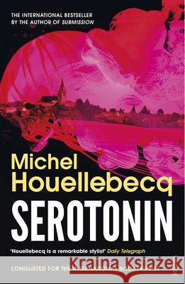 Serotonin Houellebecq Michel 9781529111712