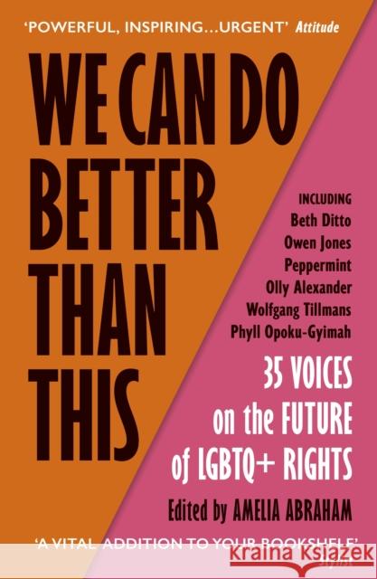 We Can Do Better Than This: An urgent manifesto for how we can shape a better world for LGBTQ+ people  9781529113310 Vintage Publishing
