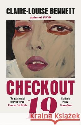 Checkout 19 Claire-Louise Bennett 9781529114997