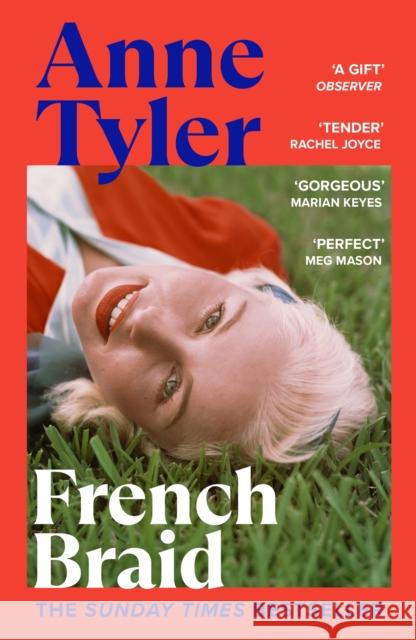 French Braid: The Sunday Times bestseller from the Booker Prize shortlisted author of A Spool of Blue Thread Tyler, Anne 9781529115475 Vintage Publishing