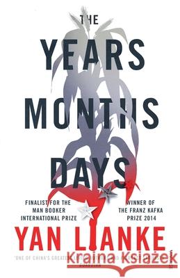 The Years, Months, Days Yan Lianke 9781529115741