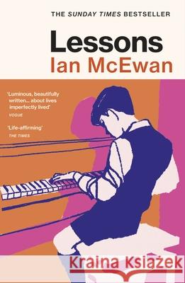 Lessons: the new novel from the author of Atonement Ian McEwan 9781529116328 Random House