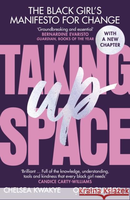 Taking Up Space: The Black Girl’s Manifesto for Change Ore Ogunbiyi 9781529118544 Cornerstone