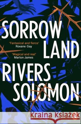 Sorrowland Rivers Solomon 9781529118759