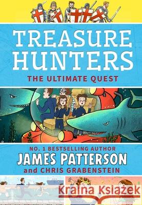 Treasure Hunters: Ultimate Quest: (Treasure Hunters 8) James Patterson 9781529120035