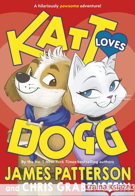 Katt Loves Dogg James Patterson 9781529120073