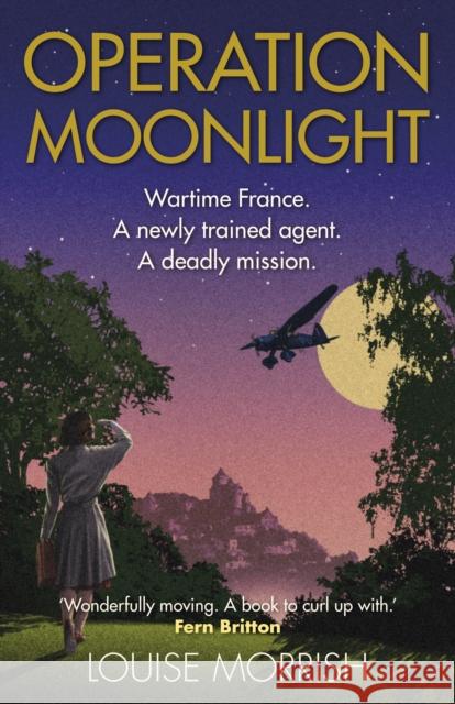 Operation Moonlight Louise Morrish 9781529125559 Cornerstone