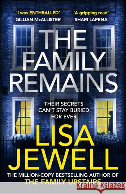 The Family Remains: the gripping Sunday Times No. 1 bestseller Lisa Jewell 9781529125801 Random House