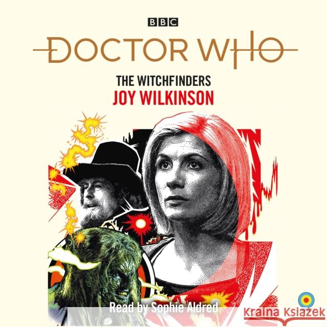 Doctor Who: The Witchfinders: 13th Doctor Novelisation Joy Wilkinson 9781529128949 BBC Audio, A Division Of Random House