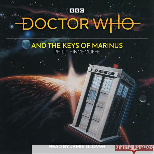 Doctor Who and the Keys of Marinus: 1st Doctor Novelisation Philip Hinchcliffe 9781529129526 BBC Audio, A Division Of Random House