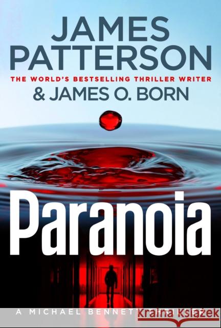 Paranoia: (Michael Bennett 17) James Patterson 9781529136456 Cornerstone