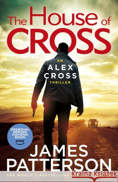 The House of Cross: (Alex Cross 32) James Patterson 9781529136623 Random House