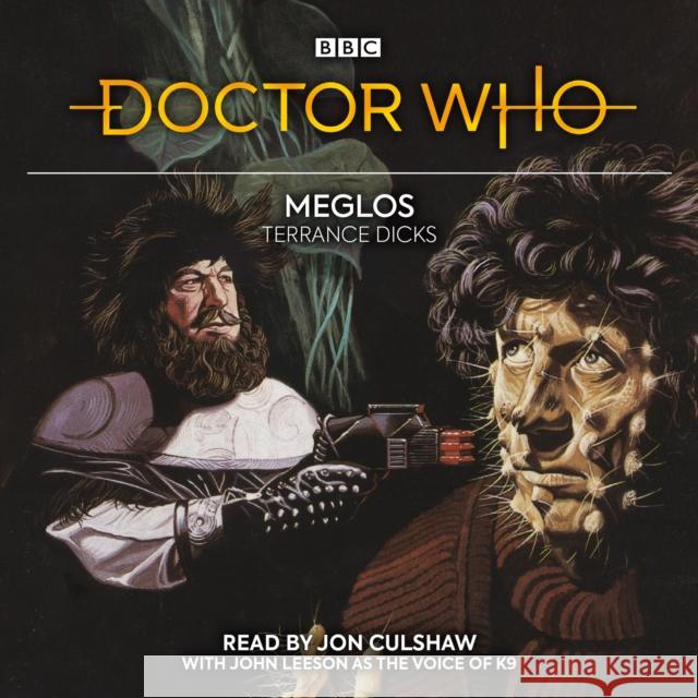 Doctor Who: Meglos: 4th Doctor Novelisation - audiobook Terrance Dicks 9781529138528 BBC Physical Audio